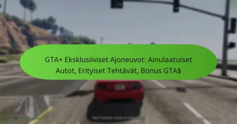 featured-image-gta-eksklusiiviset-ajoneuvot-ainulaatuiset-autot-erityiset-tehtavat-bonus-gta