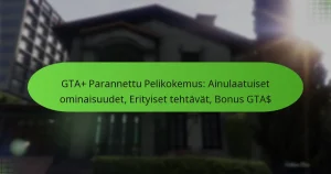 featured-image-gta-parannettu-pelikokemus-ainulaatuiset-ominaisuudet-erityiset-tehtavat-bonus-gta