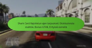 featured-image-shark-card-rajoitetun-ajan-tarjoukset-eksklusiivista-sisaltoa-bonus-gta-erityisia-esineita