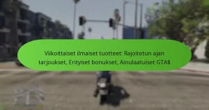 featured-image-viikoittaiset-ilmaiset-tuotteet-rajoitetun-ajan-tarjoukset-erityiset-bonukset-ainulaatuiset-gta