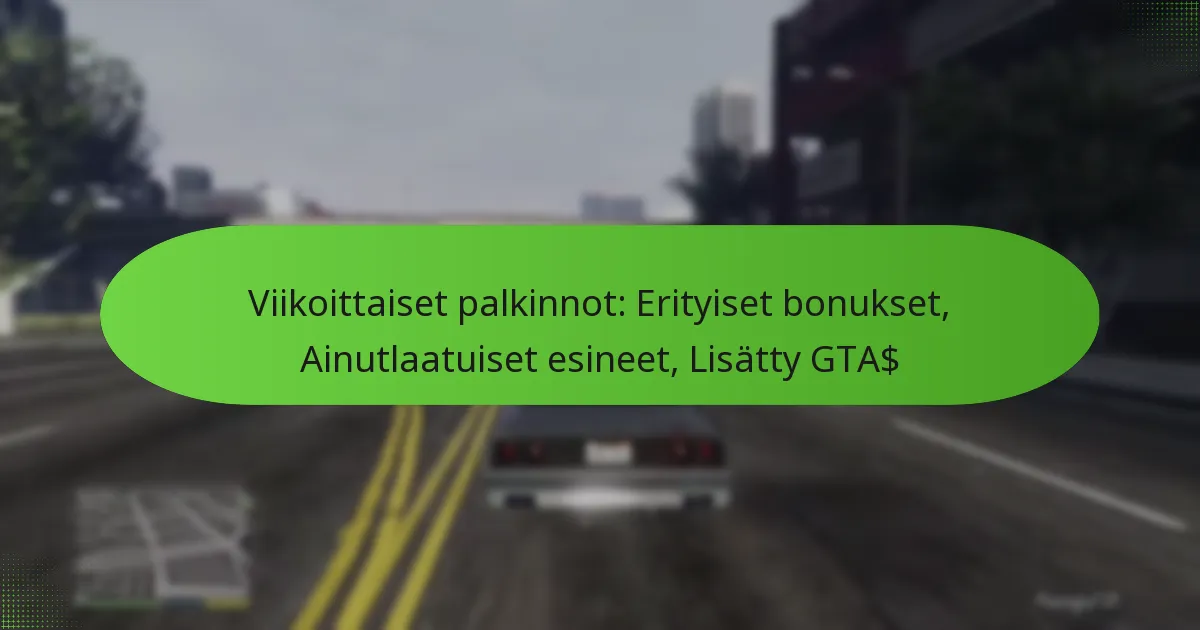 featured-image-viikoittaiset-palkinnot-erityiset-bonukset-ainutlaatuiset-esineet-lisatty-gta