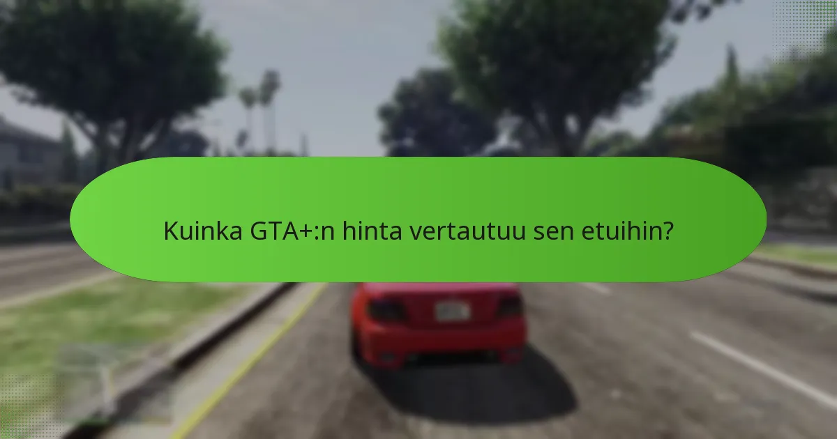 Kuinka bonus GTA$ -järjestelmä toimii GTA+-tilaajille?