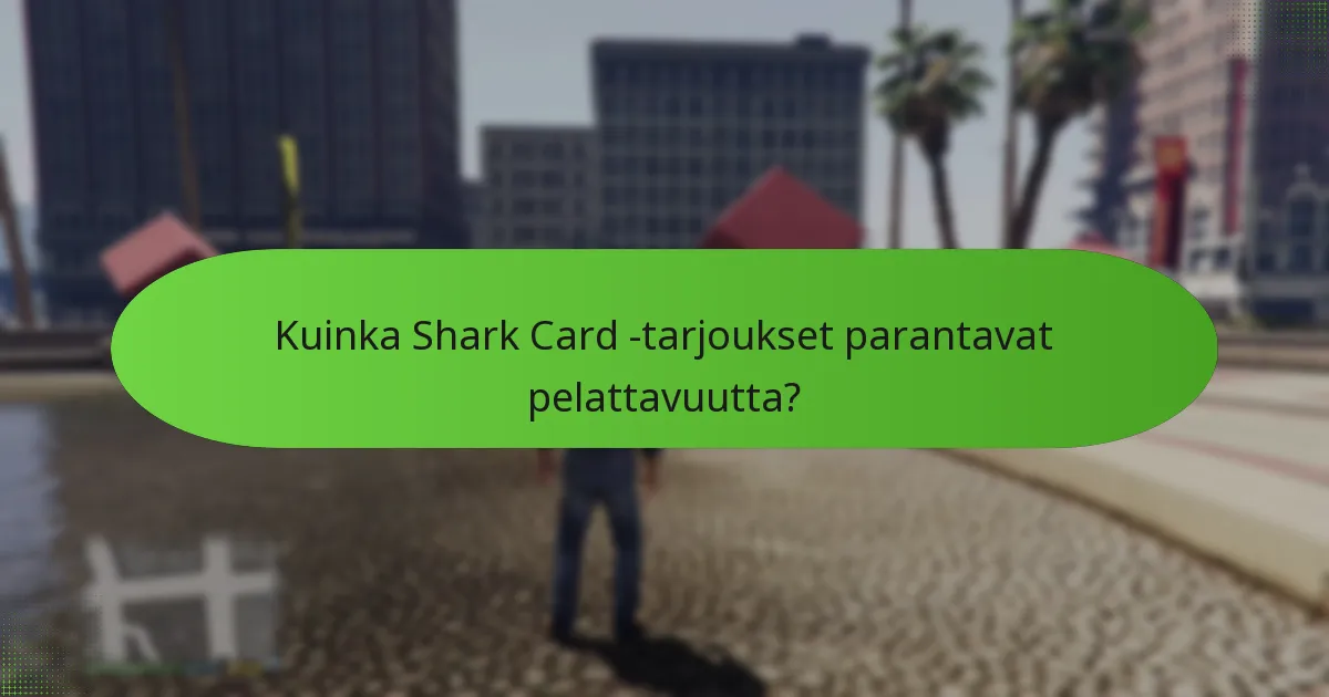 Kuinka ostaa Shark Cardeja tarjousten kanssa?