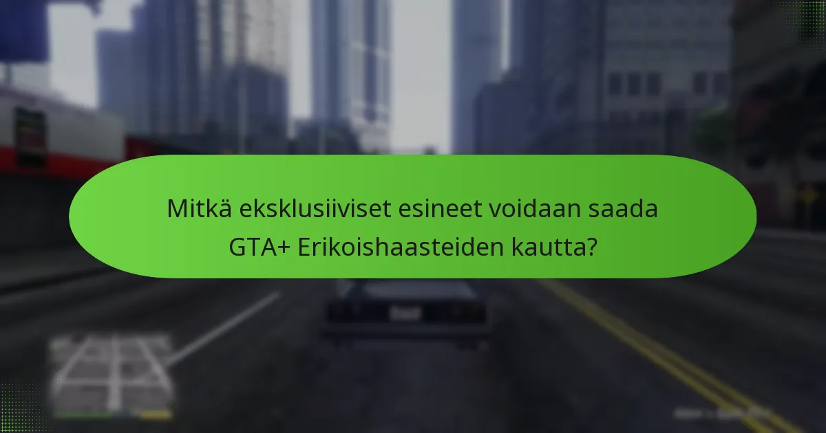 Mitkä ovat palkinnot GTA+ Erikoishaasteiden suorittamisesta?