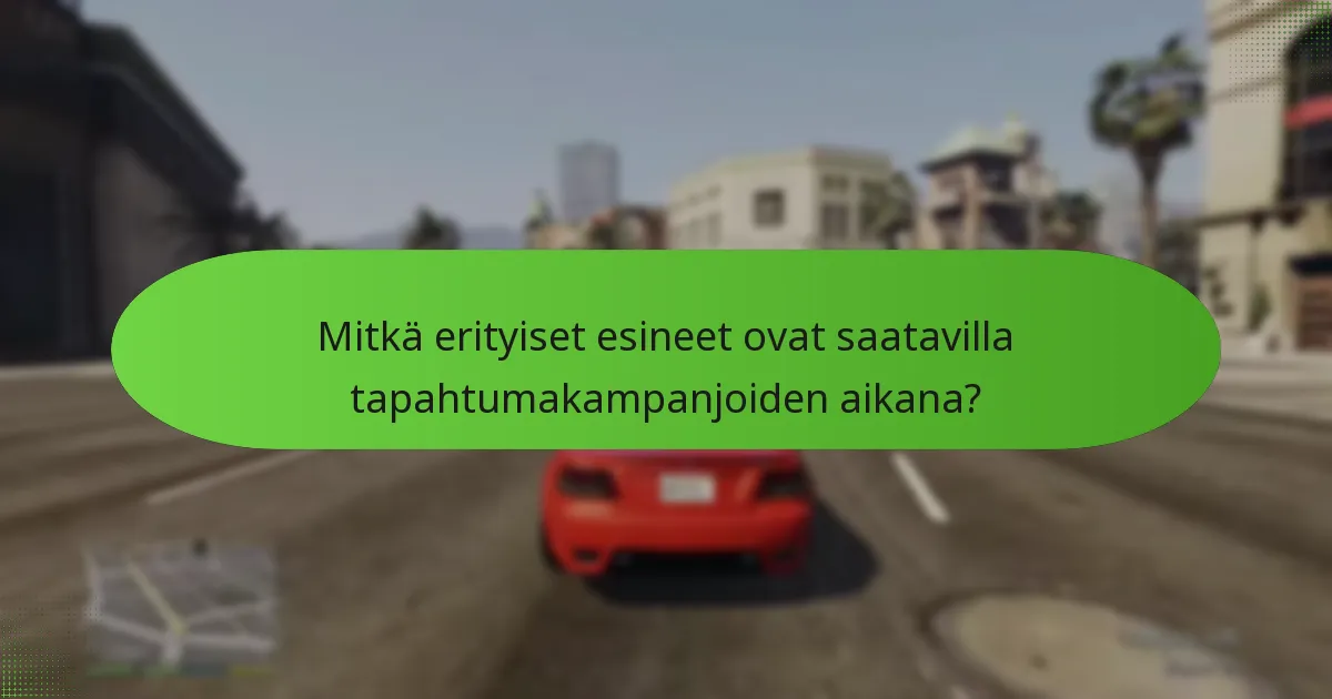 Milloin tapahtumakampanjat alkavat ja päättyvät?