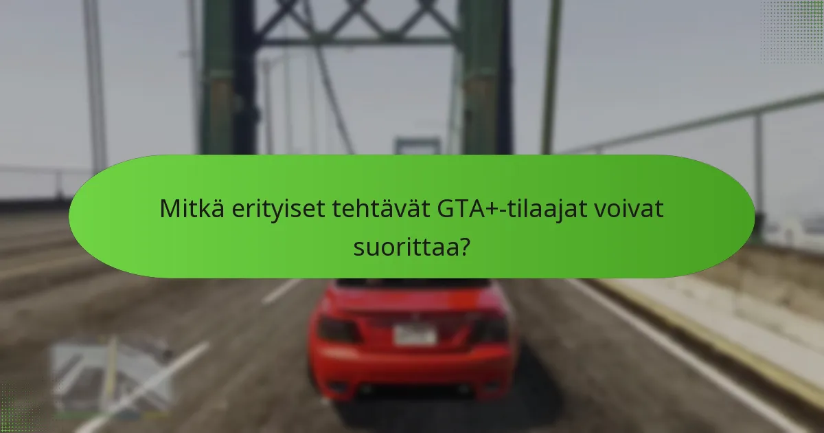 Kuinka pelaajat voivat ansaita bonuksia GTA+:n avulla?